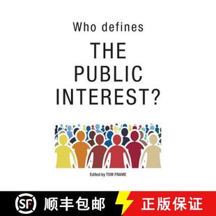 【3-4周达】Who Defines the Public Interest? [9781925826234]