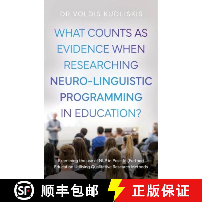 【3-4周达】What Counts as Evidence when Researching Neuro-Linguistic Programming in Education?: Exami... [9781806340903]