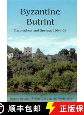 【3-4周达】Byzantine Butrint: Excavations and Surveys 1994-99 [9781842171585]