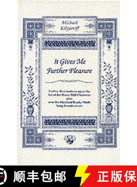 预订 It Gives Me Further Pleasure: Further Ruminations Upon the Art of the Music Hall Chairman Plus O... [9780573190070]