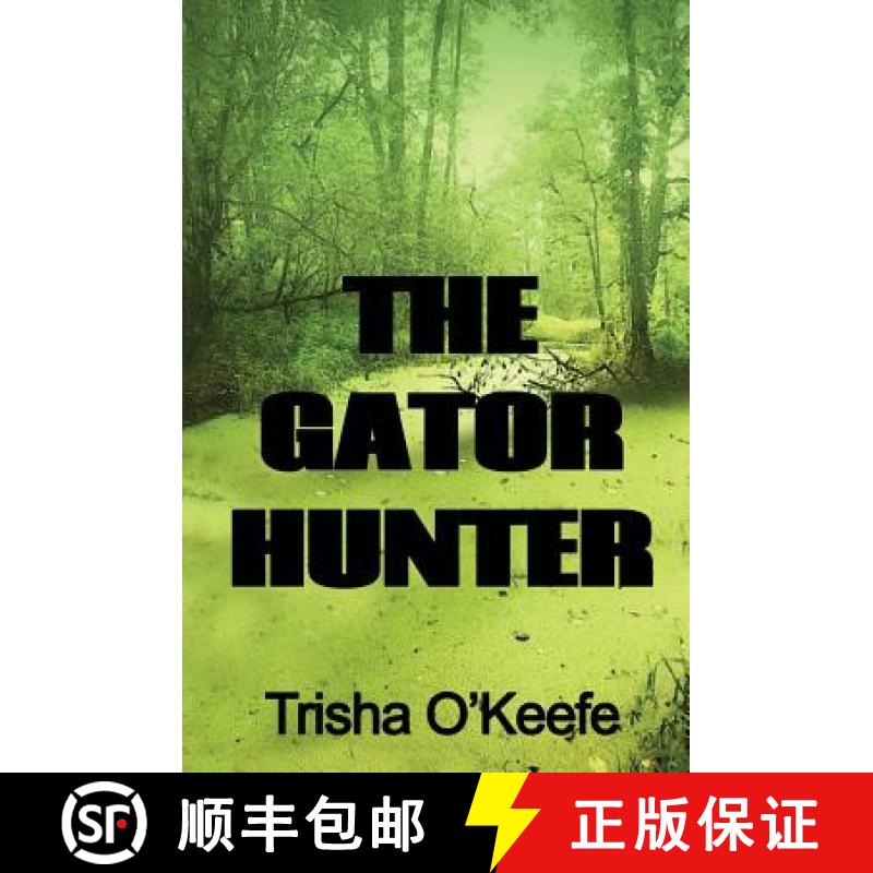 预订 The Gator Hunter [9781644370575]