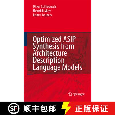 【3-4周达】Optimized ASIP Synthesis from Architecture Description Language Models [9789048174287]