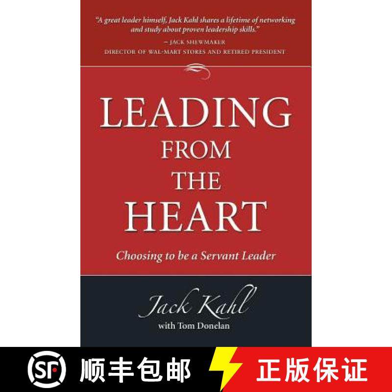 【3-4周达】Leading from the Heart: Choosing To Be a Servant Leader [9780578462172]