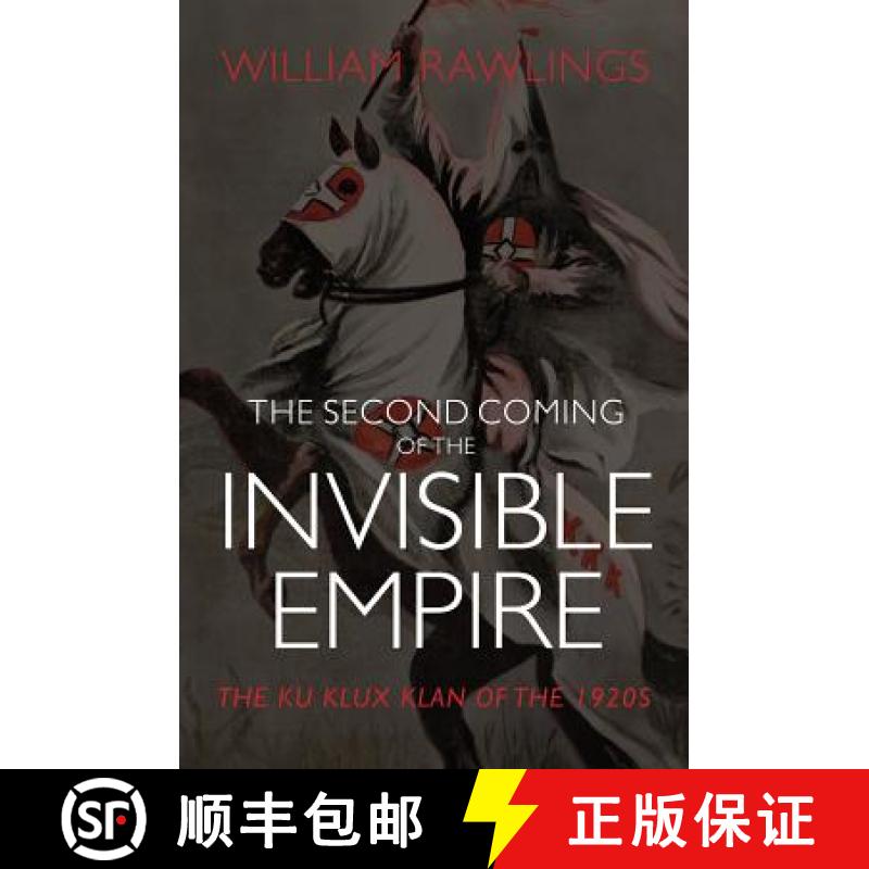 【3-4周达】The Second Coming of the Invisible Empire: The Ku Klux Klan of the 1920s [9780881466430]