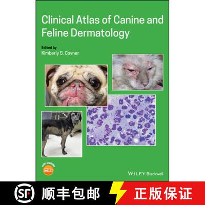 【3-4周达】精装 Clinical Atlas Of Canine And Feline Dermatology [Wiley动物医学] [9781119226307]