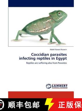 预订 Coccidian parasites infecting reptiles in Egypt [9783659288869]