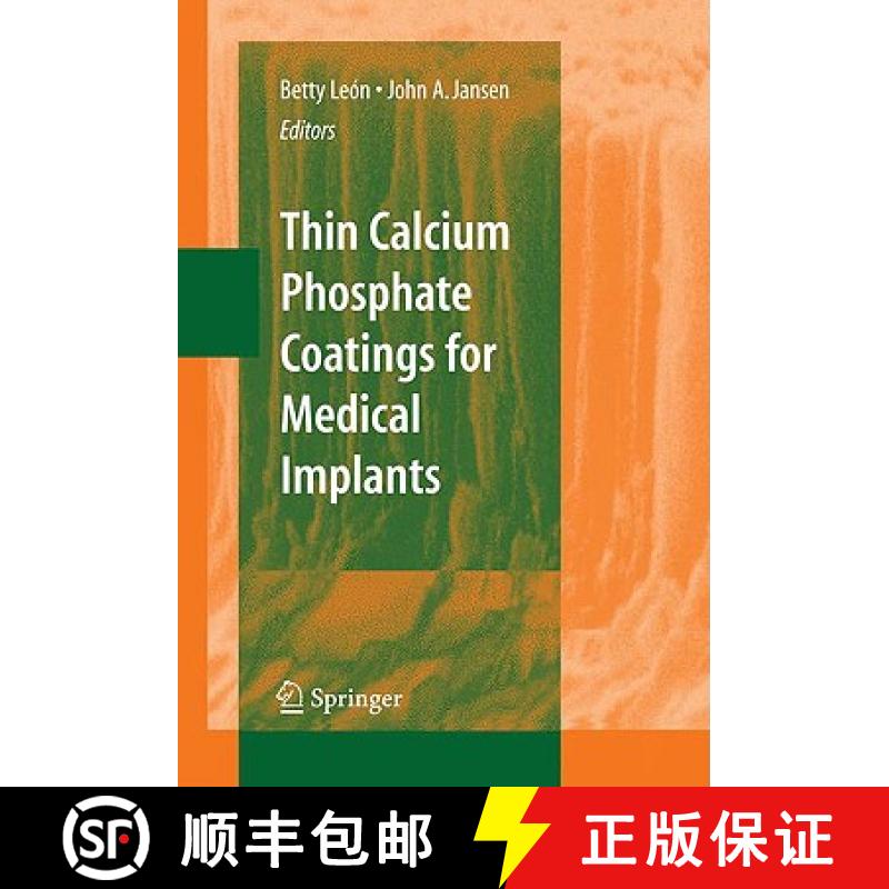 【3-4周达】Thin Calcium Phosphate Coatings for Medical Implants [9780387777184]