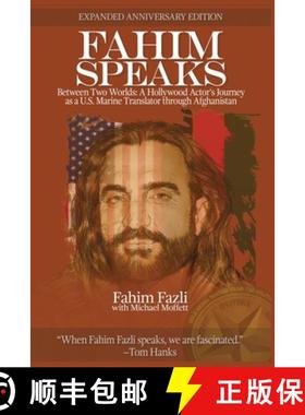 预订 Fahim Speaks: Between Two Worlds: A Hollywood Actor's Journey as a U.S. Marine Translator throug... [9781944353605]