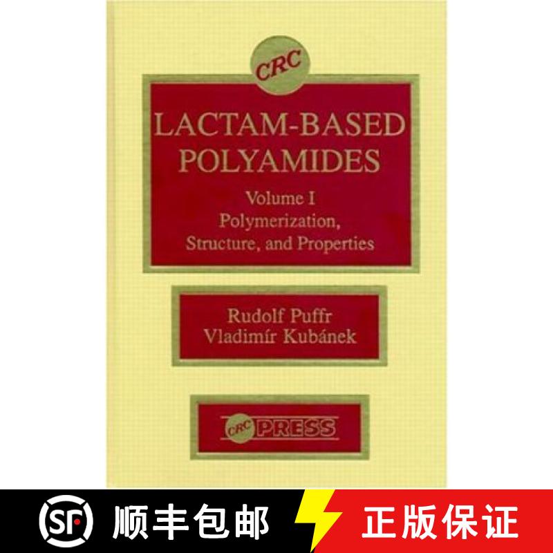 【3-4周达】Lactam-Based Polyamides: Polymerization, Structure, and Properties [9780849349652]