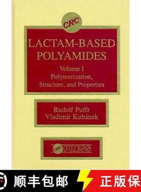 【3-4周达】Lactam-Based Polyamides: Polymerization, Structure, and Properties [9780849349652]