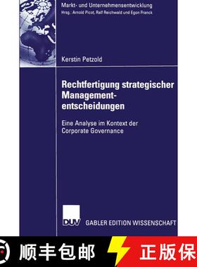 【3-4周达】Rechtfertigung strategischer Managemententscheidungen : Eine Analyse im Kontext der Corpor... [9783835000322]