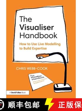 【3-4周达】The Visualiser Handbook: How to Use Live Modelling to Build Expertise [9781032750392]