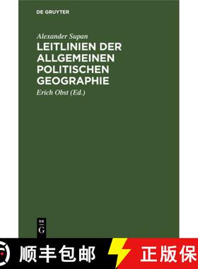 【3-4周达】Leitlinien Der Allgemeinen Politischen Geographie: Naturlehre Des Staates [9783112335215]