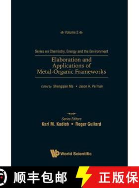 【3-4周达】Elaboration and Applications of Metal-Organic Frameworks [9789813226722]
