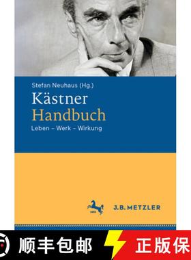 【3-4周达】Kästner-Handbuch: Leben - Werk - Wirkung [9783662672266]