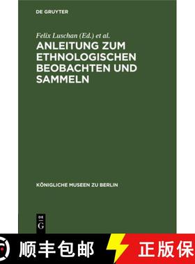 【3-4周达】Anleitung zum ethnologischen Beobachten und Sammeln [9783111148014]