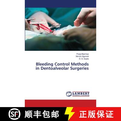 预订 Bleeding Control Methods in Dentoalveolar Surgeries [9786207474851]