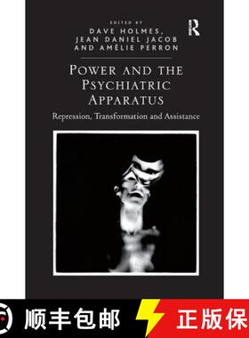 【3-4周达】Power and the Psychiatric Apparatus: Repression, Transformation and Assistance [9781138367050]