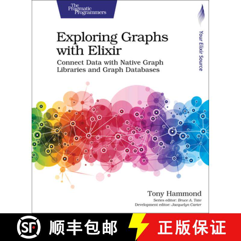【3-4周达】Exploring Graphs with Elixir : Connect Data with Native Graph Libraries and Graph Databases [9781680508406]
