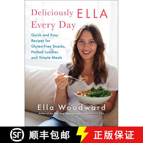 【3-4周达】精装 Deliciously Ella Every Day, 2: Quick and Easy Recipes for Gluten-Free Snacks, Packed ... [9781501127618]