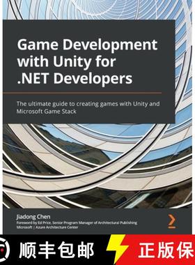 现货 面向.NET开发者的Unity游戏开发 Game Development with Unity for .NET Developers: The ultimate guid... [9781801078078]