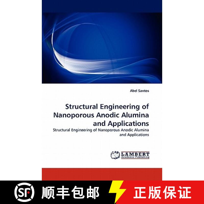 【2-3周达】Structural Engineering of Nanoporous Anodic Alumina and Applications [9783844314250]