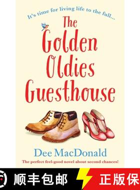 【3-4周达】The Golden Oldies Guesthouse: The perfect feel good novel about second chances [9781786817303]