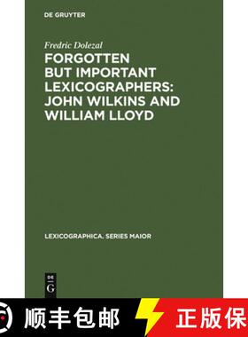 预订 Forgotten But Important Lexicographers: John Wilkins and William Lloyd: a Modern Approach to Lex... [9783484309043]