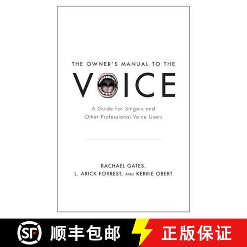 【3-4周达】The Owner's Manual to the Voice: A Guide for Singers and Other Professional Voice Users [9780199964680]