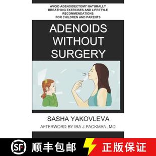 Without Adenoidectomy Adenoids Lifestyle 9781984940827 and Surgery 4周达 Breathing Naturally Avoid ... Exercises
