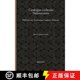 【3-4周达】Catalogus codicum Hebraeorum: Bibliothecae Academiae Lugduno-Bataviae [9781611434682]