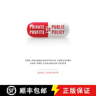 【3-4周达】Private Profits Versus Public Policy – The Pharmaceutical Industry and the Canadian State [9781442626591]