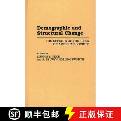 【3-4周达】精装 Demographic and Structural Change: The Effects of the 1980s on American Society [9780313287442]