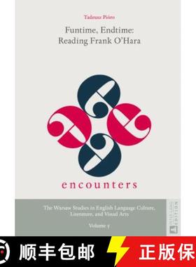 【3-4周达】Funtime, Endtime: Reading Frank O'Hara [9783631732090]