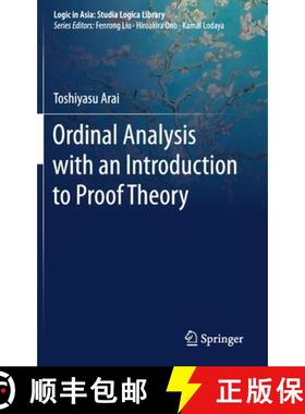 【3-4周达】Ordinal Analysis with an Introduction to Proof Theory [9789811564581]