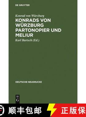 预订 Konrads Von Würzburg Partonopier Und Meliur [9783110028089]