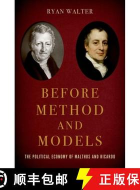 【3-4周达】Before Method and Models: The Political Economy of Malthus and Ricardo [9780197603055]
