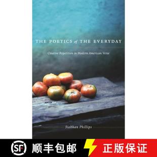 Poetics Everyday The American 9780231149303 Modern 4周达 Repetition Creative the Verse