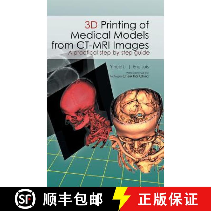 【2-3周达】3D Printing of Medical Models from CT-MRI Images: A Practical step-by-step guide [9781482879414]