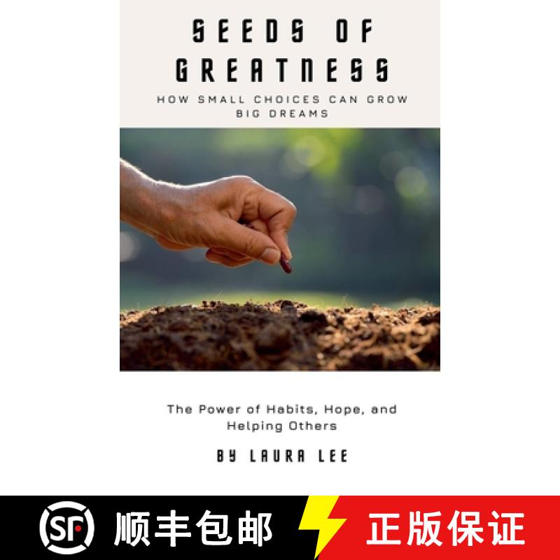 【2-3周达】Seeds of Greatness:  How Small Choices Can Grow Big Dreams [9798230301905]