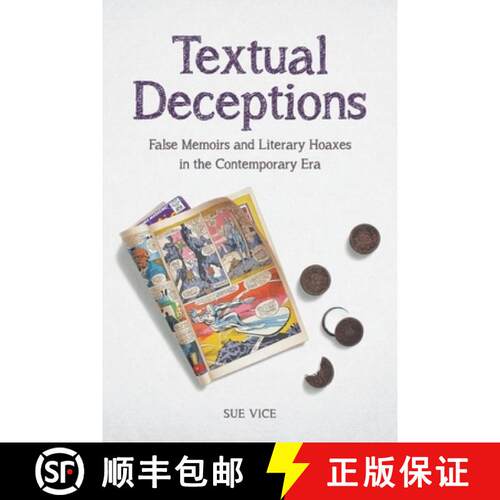 【3-4周达】精装 Textual Deceptions: False Memoirs and Literary Hoaxes in the Contemporary Era [9780748675555]
