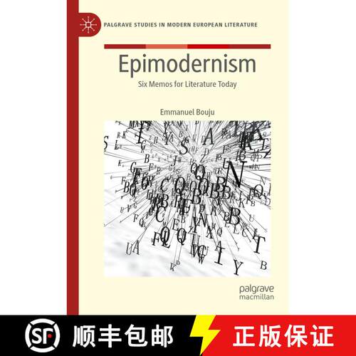【3-4周达】Epimodernism: Six Memos for Literature Today [9783031099267]