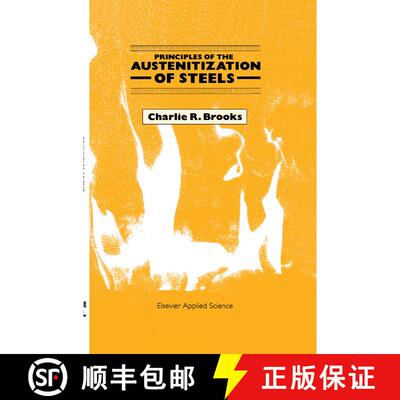 【3-4周达】精装 Principles of the Austenitization of Steels [9781851667703]