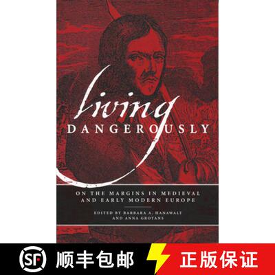 【3-4周达】Living Dangerously – On the Margins in Medieval and Early Modern Europe [9780268030827]