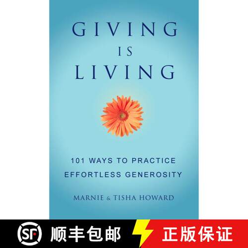 【3-4周达】精装 Giving is Living: 101 Ways to Practice Effortless Generosity. [9781578262908]