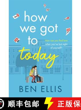 【3-4周达】How We Got to Today : The funny, life-affirming romance you won't be able to put down! [9781786159724]