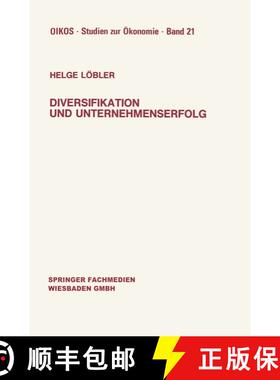 【3-4周达】Diversifikation und Unternehmenserfolg : Diversifikationserfolge und -risiken bei untersch... [9783409147811]