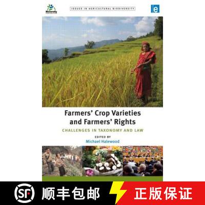 预订 Farmers' Crop Varieties and Farmers' Rights: Challenges in Taxonomy and Law [9781844078912]