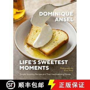 【3-4周达】Life's Sweetest Moments: Simple, Stunning Recipes and Their Heartwarming Stories [9780063308091]
