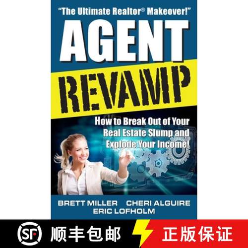 预订 Agent Revamp: How to Break Out of Your Real Estate Slump and Explode Your Income! [9780984332311]